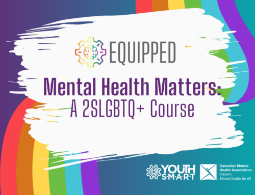 NEW EQUIPPED COURSE: Mental Health Matters: A 2SLGBTQ+ Course